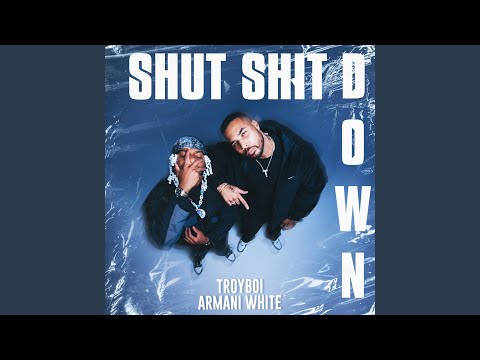 Shut Shit Down