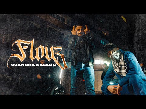 OZAN BRA & KEKO G - Flouz (Official Video)