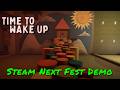 Time To Wake Up — Steam Next Fest Demo