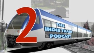 The Indie Train Podcast 2: (Special Guest Emrys Alexander)