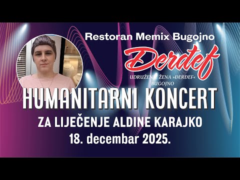 Humanitarni koncert za liječenje Aldine Karajko 18.12.2025.