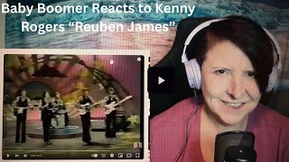 Baby Boomer Reacts to Kenny Rogers "Reuben James" #kennyrogers