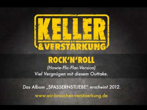 Keller & Verstärkung - RocknRoll (Howie-Flic-Flac-Version)