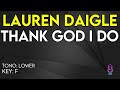 Lauren Daigle - Thank God I Do - Karaoke Instrumental - Lower