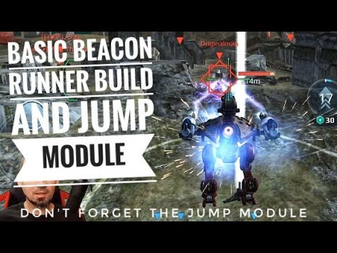 War Robots, what makes a good beacon runner and why the jump module makes it awesome..