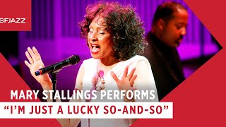 Mary Stallings Performs I&#39;m Just a Lucky So-and-So