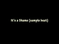 Cynix-It's a Shame (Sample Beat) 