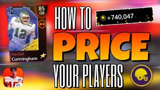 HOW TO PRICE/SELL YOUR PLAYERS! GET THE MOST COINS POSSIBLE! MADDEN MOBILE 20!