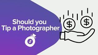 Should You Tip A Photographer? How Much Should You Tip Them?