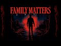 Family Matters Jakob Owens Horror Short Film Contest 2023