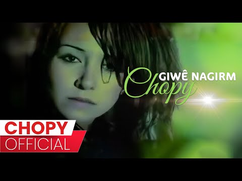 Chopy - Giwê Nagirm | چۆپی - گوێ ناگرم