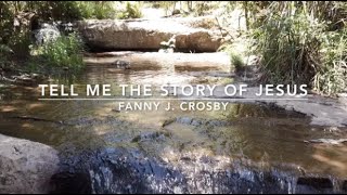 Tell Me the Story of Jesus | Songs and Everlasting Joy