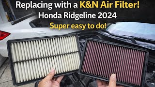 Replacing with a K&N Air Filter! Honda Ridgeline 2024, Super easy to do!
