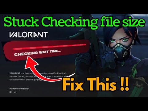 Valorant stuck updating checking file size Fix