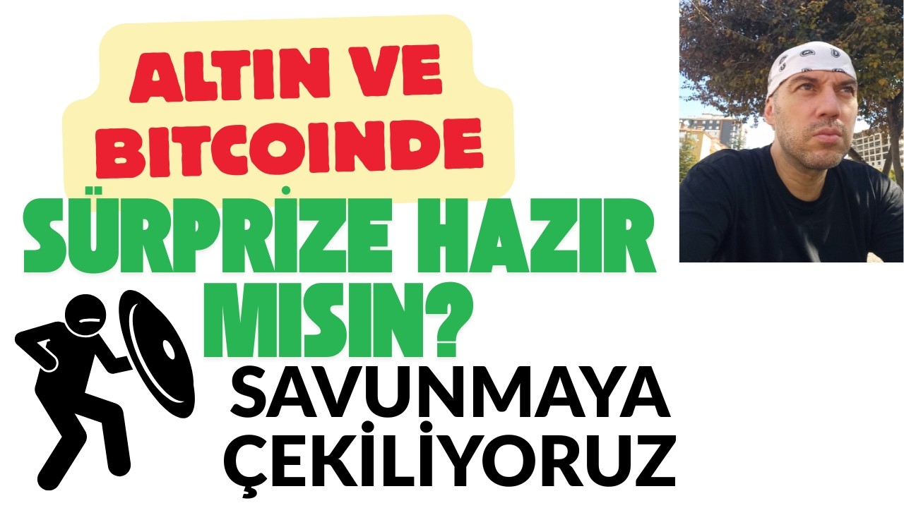 Savunmaya Çekiliyoruz Altın ve Bitcoin Sürpriz Yapabilir Kredi Kartı Asgari Ödemede Değişiklik