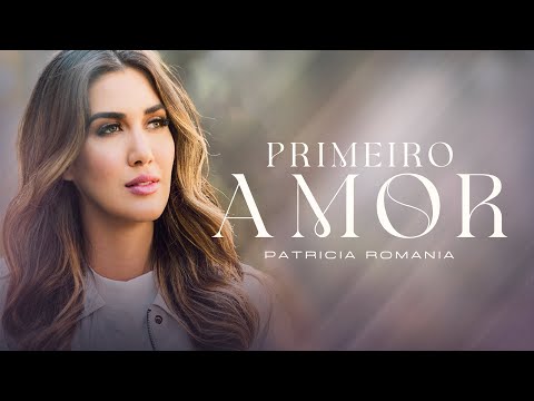 PRIMEIRO AMOR - Patrícia Romania