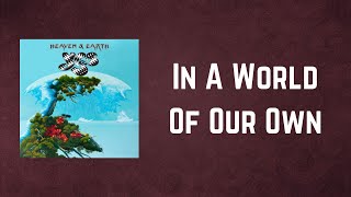 Yes - In A World Of Our Own (Lyrics)