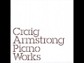 Craig Armstrong - In My Own Words