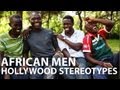 African Men. Hollywood Stereotypes