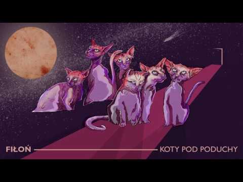 Fiłoń - Koty pod poduchy feat. Justyna Rainko, Furman