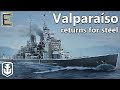 Overpowered But Unsatisfying Valparaíso Steel Fleet World Of Warships
