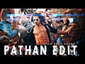 PATHAN EDIT SHAH RUKH KHAN UNKNOWN CREATOR SRK EDIT