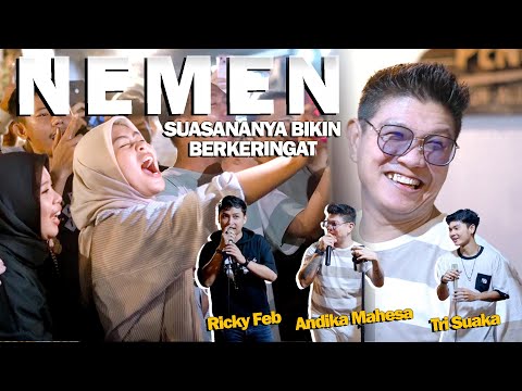 NEMEN - TRI SUAKA FT ANDIKA MAHESA & RICKY FEB | LIVE NGAMEN