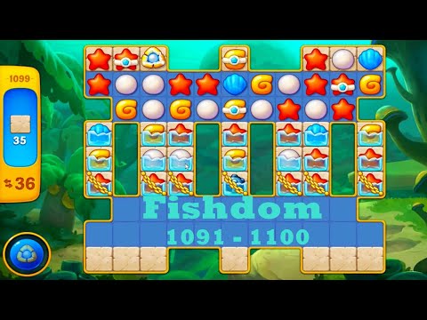 Fishdom Level 1091 - 1100 HD Walkthrough | 3 - match game | playgame | ios | android | pc | app