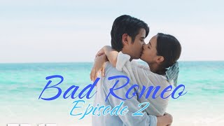 Download lagu Drama Thailand Bad Romeo Episode 2 sub indo mp3