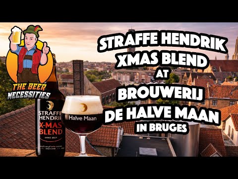 STRAFFE HENRIK X-MAS BLEND ALE at BROUWERIJ DE HALVE MAAN in BRUGES!
