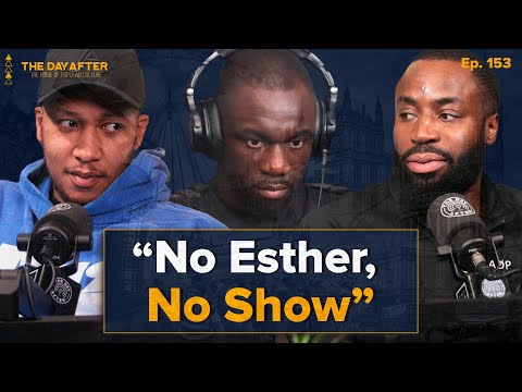"No Esther, No Show" | The Day After Ep. 153