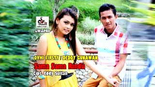 Download lagu Ovhi Firsty & Dedy Gunawan - Sama Sama Rindu mp3