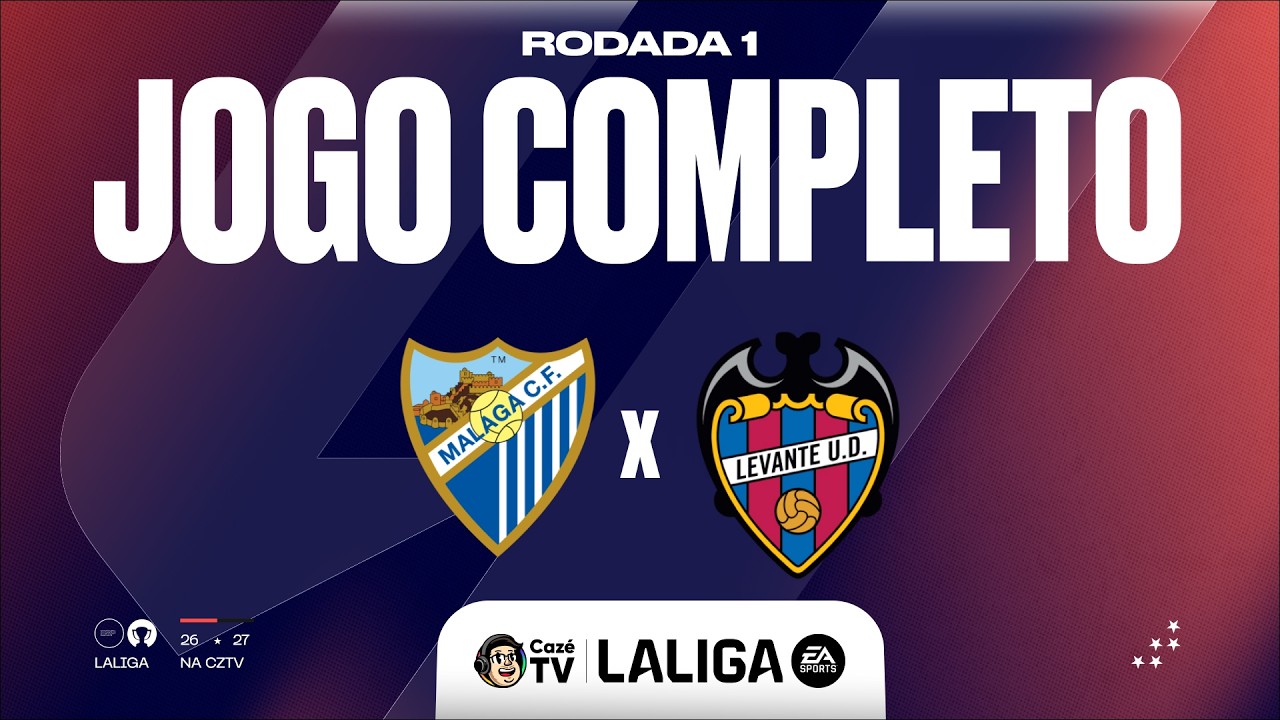 JOGO COMPLETO:  MÁLAGA X LEVANTE | LA LIGA 26/27 | 4ª RODADA
