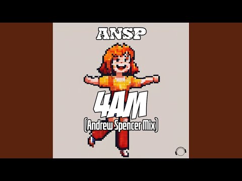 4Am (Andrew Spencer Extended Mix)