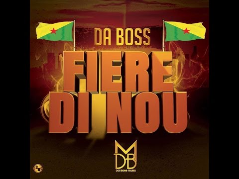 Da Boss - FIERE DI NOU (DA BOSS MUSIC) 2K15