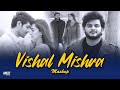 Vishal Mishra Mashup 2024 | Best of Vishal Mishra Songs | Pehle Bhi Main | Pahadon Mein | Janiye