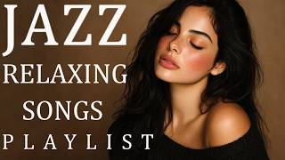 Relaxing Smooth Jazz | Soulful Female Vocals & Uplifting Lyrics to Heal, Relax & Reset (1 Hour)