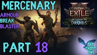 Path of Exile 2 Last Of The Druids Mercenary Armour Break Blaster Part 18