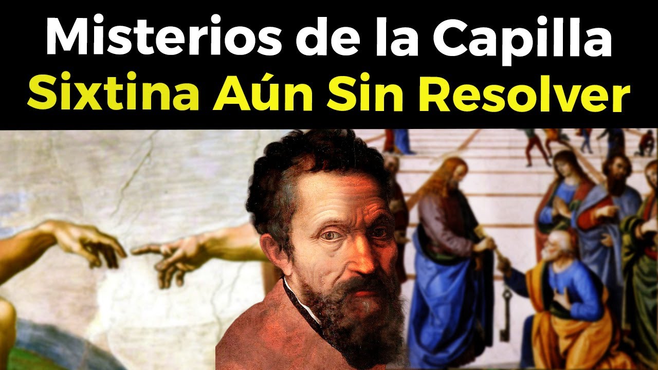 Los Secretos Ocultos de la Capilla Sixtina