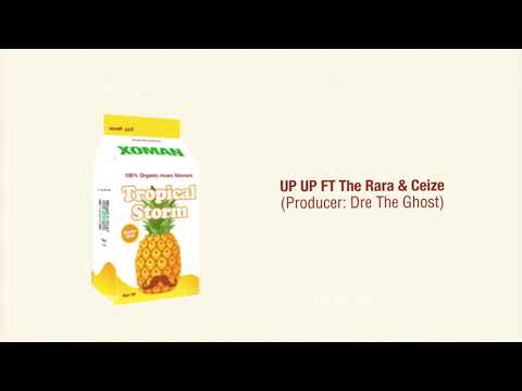 XO MAN - UP UP ft The Rara & Ceize  / Tropical Storm album (audio @XOManMusic)