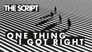 Music video thumbnail preview for The Script -  One Thing I Got Right (Official Audio) by The Script