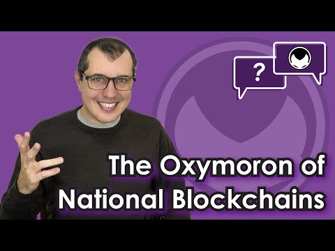 Bitcoin Q&A: The Oxymoron of National Blockchains Video