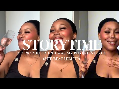 STORYTIME:MY PSYCHO FRIEND WAS MY BOYFRIEND’S EX😩|SHE BEAT HIM UP😭|SADLY HE PASSED ON😔💔|SAYOUTUBER🇿🇦