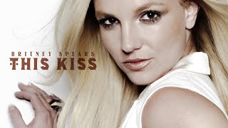 Britney Spears - This Kiss (HQ)