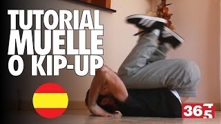 Tutorial - Muelle / Kip Up &amp; Rubber Band (Break dance)