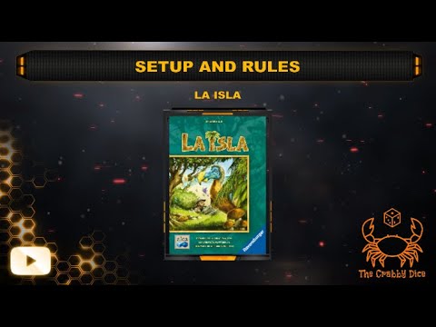 La Isla ... Setup and Rules by the Crabby Dice