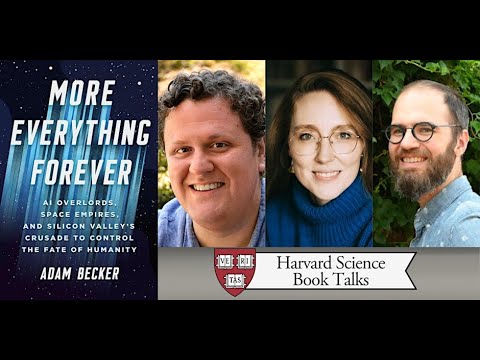 Adam Becker, "More Everything Forever," in conversation with Max Gladstone and Moira Weigel