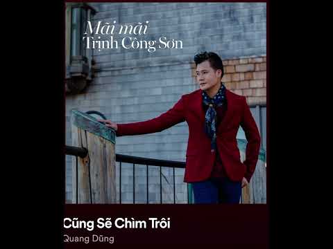 Thể hiện bởi Quang Dũng