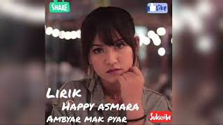 Download lagu Happy asmara ambyar mak pyar lirik|happy asmara terbaru mp3 Download lagu Happy asmara ambyar mak pyar lirik|happy asmara terbaru mp3