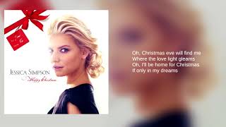 Jessica Simpson: 04. I&#39;ll Be Home for Christmas (Lyrics) (ft. John Britt)